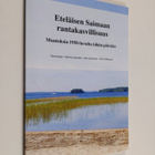 Tiina Kolari : Eteläisen Saimaan rantakasvillisuus : muut... - pikkukuva 1
