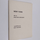 Knut Odegård : New York : Dikt av Krisjan Karlsson - pikkukuva 1