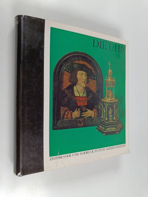 Alfred Leiter : Die Uhr : Zeitmesser und Schmuck in funf ...