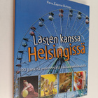 Anna Zagoras-Uotinen : Lasten kanssa Helsingissä : 100 pa... - pikkukuva 1