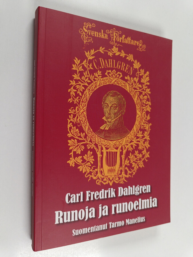 Carl Fredrik Dahlgren : Runoja ja runoelmia (signeerattu,...