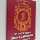 Carl Fredrik Dahlgren : Runoja ja runoelmia (signeerattu,... - pikkukuva 1