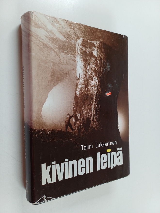 Toimi Lukkarinen : Kivinen leipä : vuorimies muistelee
