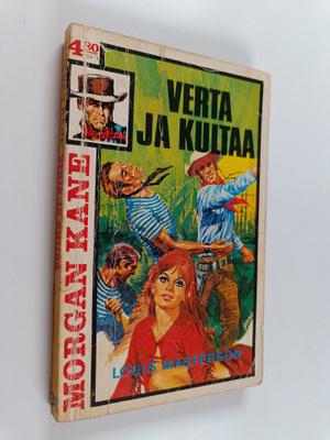 Louis Masterson : Verta ja kultaa