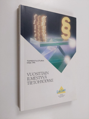 Toimeentuloturva 1995 : lakisääteinen sosiaaliturva ja va...