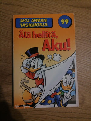 Aku Ankan Taskukirja 99: Älä hellitä, Aku!
