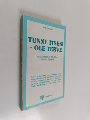 Anja Niemelä : Tunne itsesi - ole terve