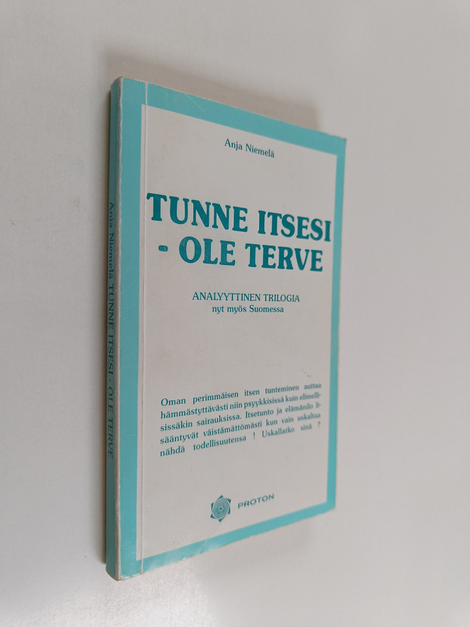 Anja Niemelä : Tunne itsesi - ole terve