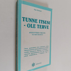 Anja Niemelä : Tunne itsesi - ole terve - pikkukuva 1