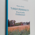 Hannu Perko : Taksvärkkisilta Vuoriosta Vitikkalaan - pikkukuva 1