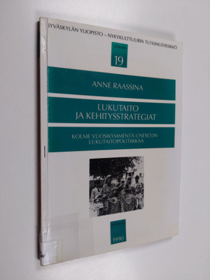 Anne Raassina : Lukutaito ja kehitysstrategiat : kolme vu...