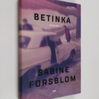 Sabine Forsblom : Betinka - Romaani - pikkukuva 1