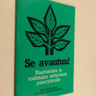 Ritva (toim.) Halmesmaa : Se avautuu! : Raamatusta ja tod... - pikkukuva 1