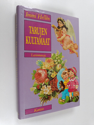 Immi Hellen : Tarujen kultamaat