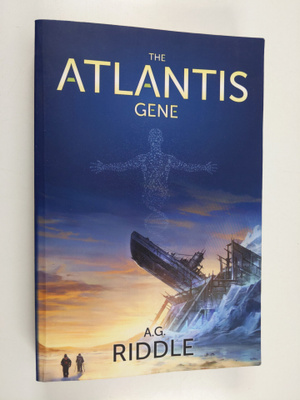 A. G. Riddle : The Atlantis Gene
