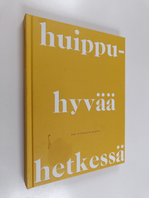 Huippuhyvää hetkessä