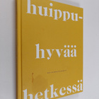 Huippuhyvää hetkessä - pikkukuva 1