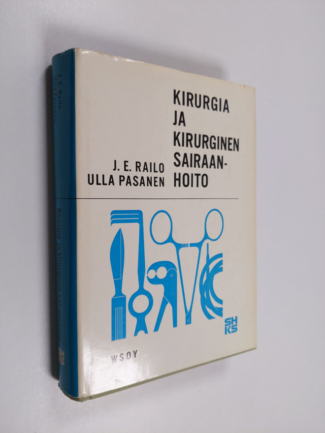 J. E. Railo : Kirurgia ja kirurginen sairaanhoito