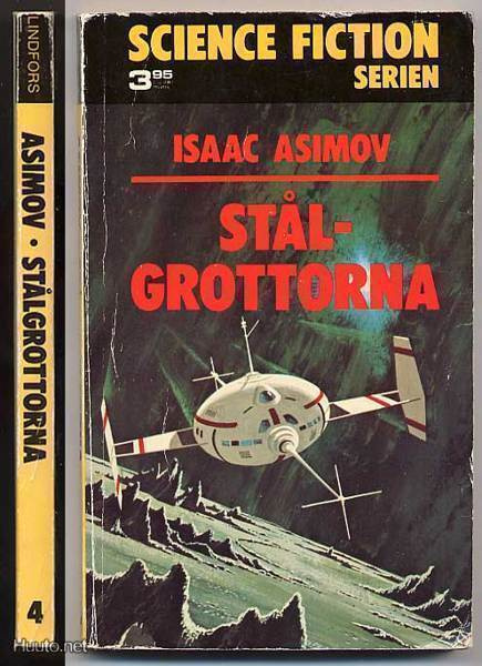 Asimov, Isaac: Stålgrottorna (1. uppl., 1973)