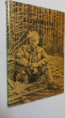 Elli Leskelä : Reino Rinne 1913-1953 : nuoruus ja vaellus...