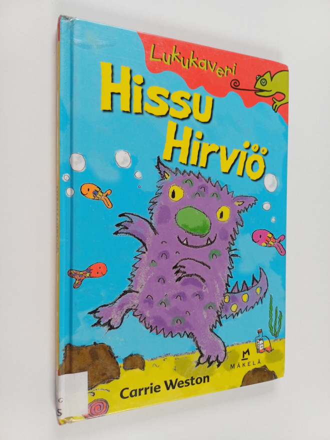 Carrie Weston : Hissu Hirviö