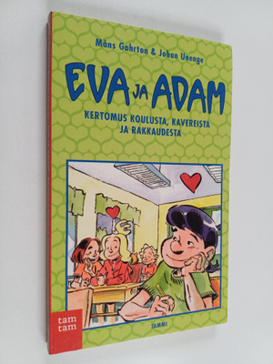 Måns Gahrton : Eva ja Adam : kertomus koulusta, kavereist...