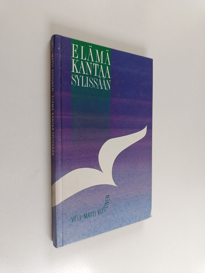 Veli-Matti Kosonen : Elämä kantaa sylissään (signeerattu,...