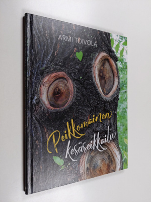 Armi Toivola : Peikkomainen kesäseikkailu