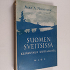 Aaro A. Nuutinen : Suomen Sveitsissä : kesäkuvaus Kuusamosta - pikkukuva 1