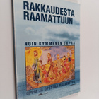Annikki ym. Huhta : Rakkaudesta Raamattuun : noin 10 tapa... - pikkukuva 1