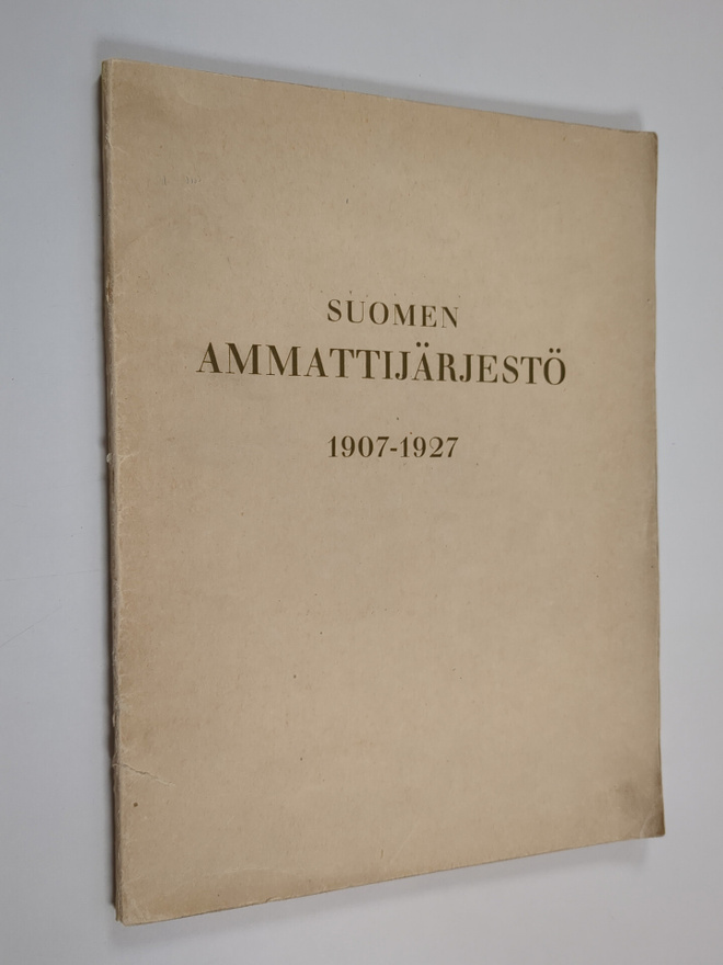Suomen ammattijärjestö 1907-1927