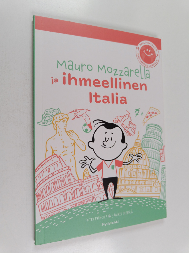 Petri Pirkola : Mauro Mozzarella ja ihmeellinen Italia