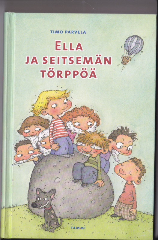 Ella ja seitsemän törppöä Ellakirja Timo Parvela Ella kirja
