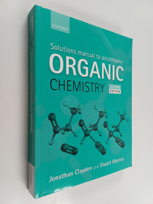 Jonathan Clayden : Solutions manual to accompany organic ...