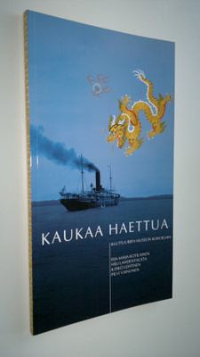 Eija-Maija Kotilainen : Kaukaa haettua : Kulttuurien muse...