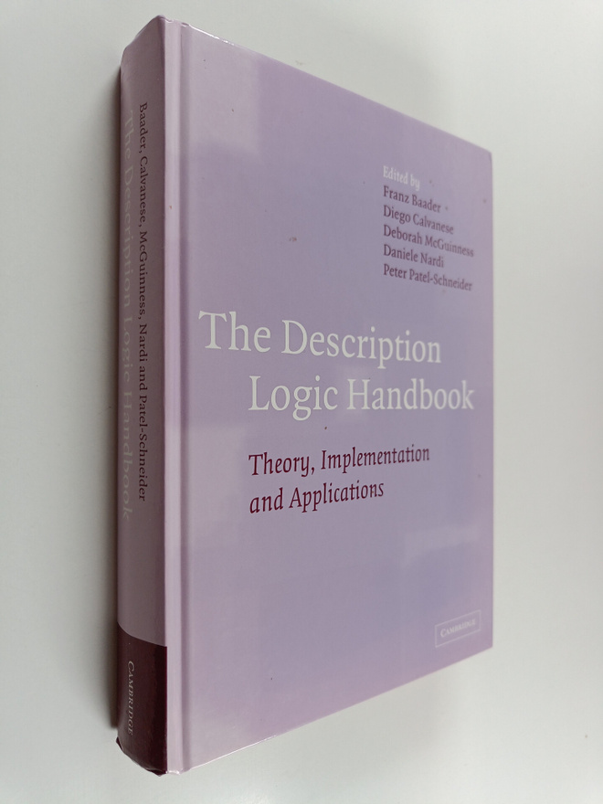 Franz Baader : The description logic handbook : theory, i...