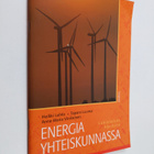 Heikki Lehto ym. : Energia yhteiskunnassa : lukiolaisen k... - pikkukuva 1