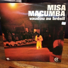 LP MISA MACUMBA :  vaudou au bresil ( SIS POSTIKULU) - pikkukuva 1