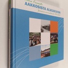 Alina Kuusisto : Aakkosista Alkukiviin - Joensuun normaal... - pikkukuva 1