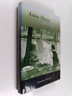 Anita Shreve : Nära Eden