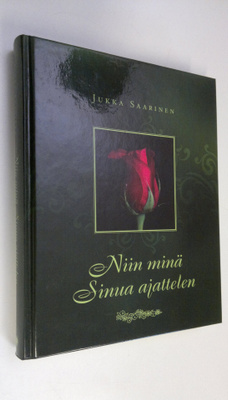 Jukka Saarinen : Niin minä Sinua ajattelen
