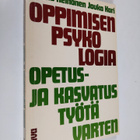 Veikko Heinonen : Oppimisen psykologia opetus- ja kasvatu... - pikkukuva 1