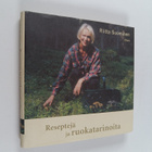 Riitta Suominen : Reseptejä ja ruokatarinoita (signeeratt... - pikkukuva 1