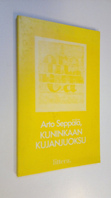 Arto Seppälä : Kuninkaan kujanjuoksu : näytelmä