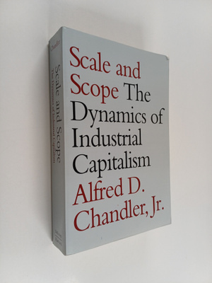 Alfred D. Chandler : Scale and scope : the dynamics of in...