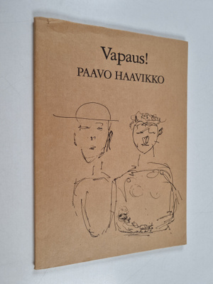 Paavo Haavikko : Vapaus : näytelmä