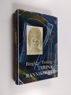 Birgitta Trotzig : Tarina rannikolta : romaani