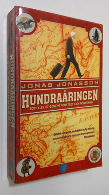 Jonas Jonasson : Hundraåringen som klev ut genom fönstret...