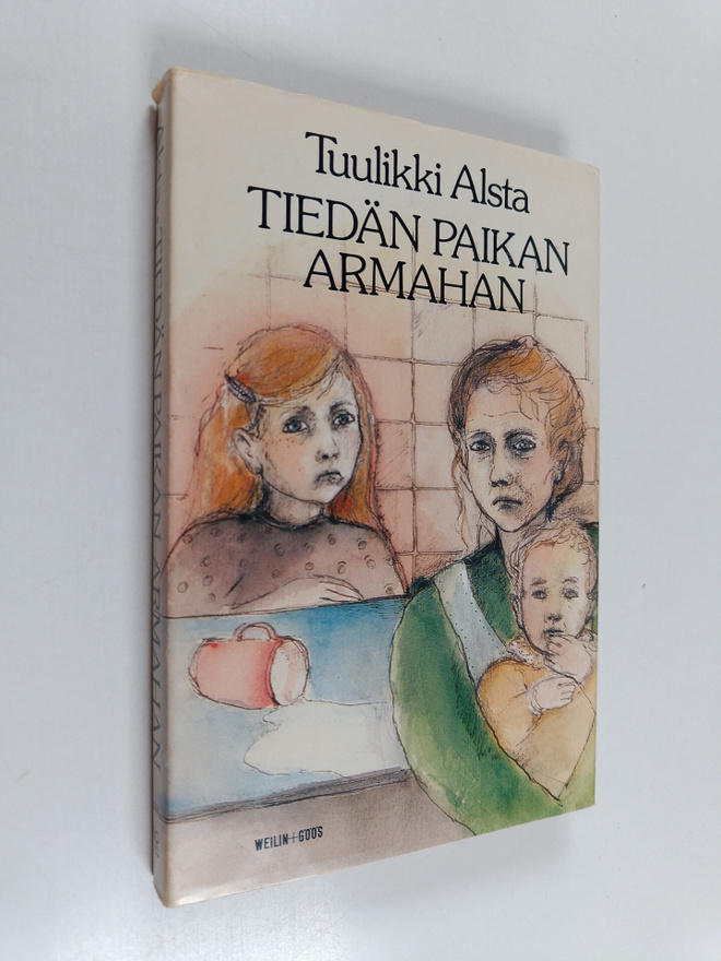 Tuulikki Alsta : Tiedän paikan armahan