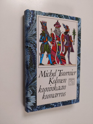 Michel Tournier : Kolmen kuninkaan kumarrus